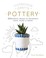 Go to record Pottery : 20 mindful makes to reconnect head, heart & hands
