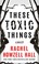 Go to record These toxic things