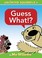 Go to record Guess what!?
