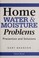 Go to record Home, water & moisture problems : prevention and solutions