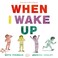Go to record When I wake up