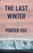Go to record The last winter : the scientists, adventurers, journeymen,...