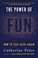 Go to record The power of fun : how to feel alive again