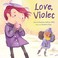 Go to record Love, Violet