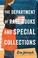 Go to record The department of rare books and special collections : a n...