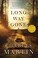 Go to record Long way gone : a novel