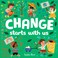 Go to record Change starts with us