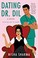 Go to record Dating Dr. Dil : a novel