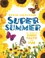 Go to record Super summer : all kinds of summer facts and fun