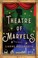 Go to record Theatre of marvels
