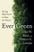 Go to record Ever green : saving big forests to save the planet