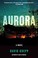 Go to record Aurora : a novel