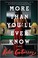 Go to record More than you'll ever know : a novel