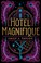 Go to record Hotel Magnifique