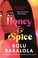 Go to record Honey and spice : a novel