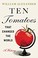 Go to record Ten tomatoes that changed the world : a history