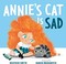Go to record Annie's cat is sad