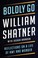 Go to record Boldly go : reflections on a life of awe and wonder