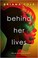 Go to record Behind her lives