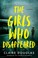 Go to record The girls who disappeared / a novel