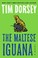 Go to record The Maltese Iguana :  a novel