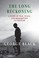 Go to record The long reckoning : a story of war, peace, and redemption...