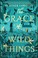 Go to record The grace of wild things