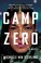 Go to record Camp zero : a novel