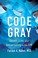 Go to record Code gray : death, life, and uncertainty in the ER