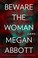 Go to record Beware the woman :  a novel