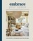 Go to record Embrace your space :  organizing ideas and stylish upgrade...