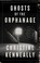 Go to record Ghosts of the orphanage : a story of mysterious deaths, a ...