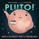 Go to record Pluto! : not a planet? not a problem!