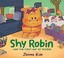 Go to record Shy Robin