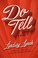 Go to record Do tell : a novel