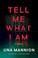 Go to record Tell me what I am : a novel