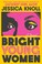 Go to record Bright young women