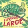 Go to record Lizards at large : 21 remarkable reptiles at their actual ...