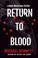 Go to record Return to blood