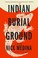 Go to record Indian burial ground
