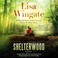 Go to record Shelterwood a novel