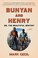 Go to record Bunyan and Henry :  or, the beautiful destiny