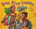 Go to record Soul food Sunday