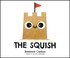 Go to record The squish