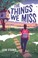 Go to record The things we miss /
