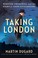 Go to record Taking London :  Winston Churchill and the fight to save c...