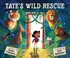 Go to record Tate's wild rescue