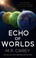 Go to record Echo of worlds