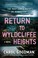 Go to record Return to Wyldcliffe Heights : a novel