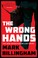 Go to record The wrong hands : a new Detective Miller novel